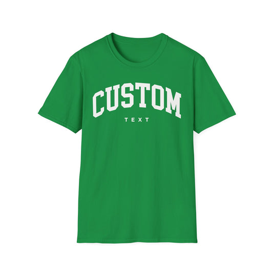 Custom Text Tee