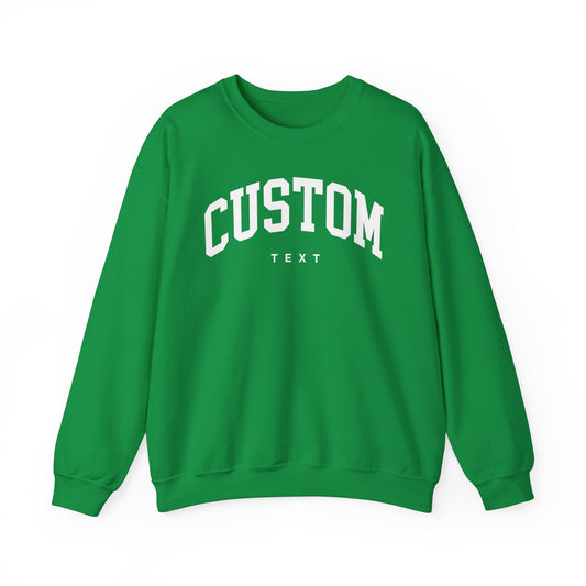 Custom Text Sweatshirt