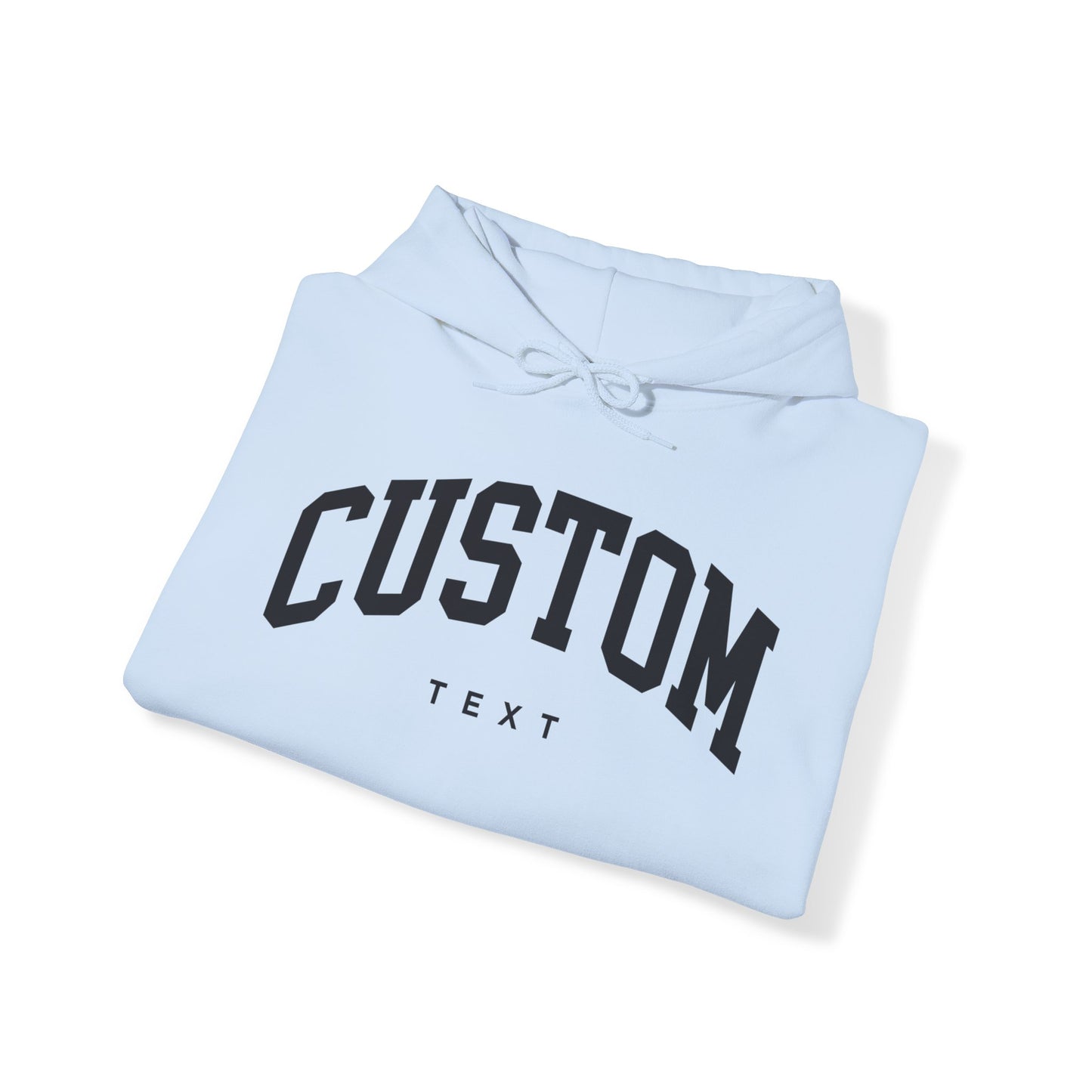 Custom Text Hoodie